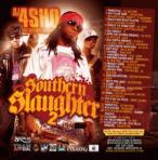 DJ4Sho Southern Slaughter 2