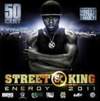 50 Cent Street King Energy 2011