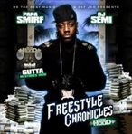 Papa Smirf & DJ Semi Ace Hood 'Freestyle Chronicles'