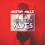 Austin Millz #VeryCozyWaves