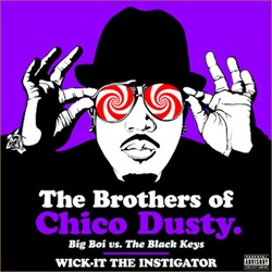 Big Boi vs The Black Keys - The Brothers Of Chico Dusty Thumbnail
