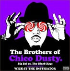 Big Boi Big Boi vs The Black Keys - The Brothers Of Chico Dusty