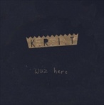 Big Krit Krit Wuz Here
