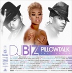 DJ Biz Pillowtalk Pt. 7