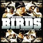 DJ Bizerkk Birds The Mixtape Vol. 1