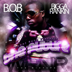 Bigga Rankin & B.O.B. The Future Front Cover
