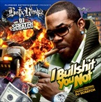 DJ Scratch & Busta Rhymes I Bullsh*t You Not