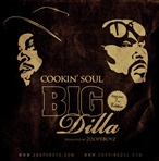 Cookin Soul, Big Pun & J Dilla Big Dilla