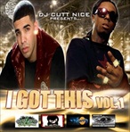 DJ Cutt Nice I Got This Vol. 1