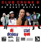 DJ DCeezy This Is Club Crunk 8 'Welcome 2 Da Pool Palace'