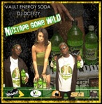 Vault Energy Soda & DJ DCeezy Mixtape Gone Wild