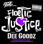 Dee Goodz Floetic Justice