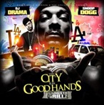 DJ Drama & Snoop Dogg The City Is In Good Hands