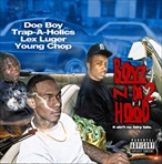 Doe Boy, Lex Luger & Young Chop Boyz N Da Hood 2