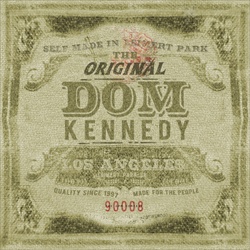 The Original Dom Kennedy Thumbnail