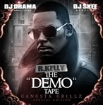  DJ Drama, DJ Skee & R. Kelly The 'Demo' Tape