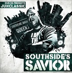 Dub MD & Junclassic Presents Southside's Savior