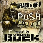 DJ Flaco, DJ E-V & Young Buck P.U.S.H.