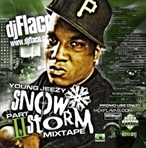 DJ Flaco Young Jeezy Snowstorm Part 2