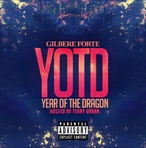 Gilbere Forte YOTD: Year Of The Dragon