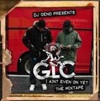 DJ Geno & GLC I Ain't Even On Yet