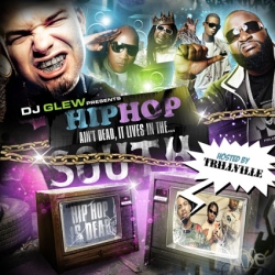 DJ Glew Hip Hop Ain't Dead, It Lives In The...South Front Cover
