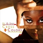 DJ G-Spot Cross Colors