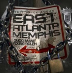 Gucci Mane & Young Dolph EastAtlantaMemphis