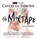 HBO Catch The Throne (The Mixtape)