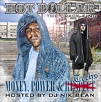 Hot Dollar Money, Power & Techs