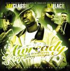 Jay Classik & DJ Flaco Awready Vol. 7