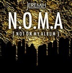 Jeremih N.O.M.A. (Not On My Album)