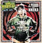 J.Period & Nneka  The Madness