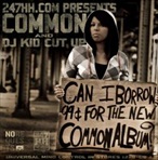 247HH.com, Common & DJ Kid Cut Up Can I Borrow 99c For The New Common Album?