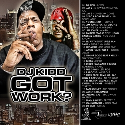 DJ Kidd Got Work? Front Cover