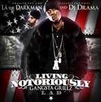 DJ Drama & La The Darkman Living Notoriously