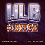 Lil B #1 B*tch