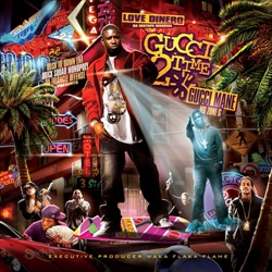 DJ Love Dinero & Gucci Mane Gucci 2 Time Front Cover