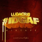 Ludacris #IDGAF