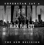 Superstar Jay & Maino Black Flag City