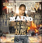 Maino Last Real Nigga  Alive