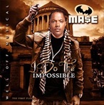 Mase I Do The Impossible