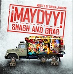 Mayday Smash And Grab