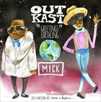 MICK Greetings Earthling: Outkast Rarities & Remixes