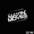 DJ Nice The Makin' Moves Mixtape