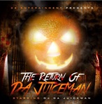 OJ Da Juiceman Return of Da Juiceman