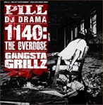 Pill & DJ Drama 1140:The Overdose