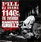 Pill & DJ Drama 1140:The Overdose