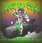 Ras Kass & Louie Rubio Drop No Evil EP