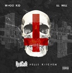 DJ Whoo Kid, Ill Will & Red Cafe Hells Kitchen